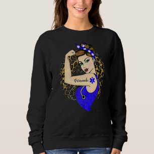 Paramedic Ems Girl Power Moderne Rosie The Riveter Sweatshirt