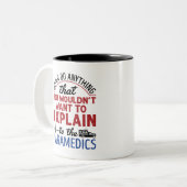 Paramedic EMT EMS Funny erklärt Paramedics Zweifarbige Tasse (Vorderseite Links)