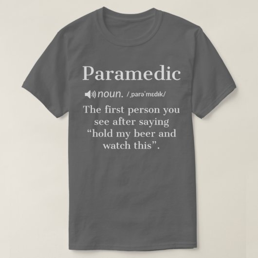 Paramedic Funny Definition Geschenk T-Shirt (Design vorne)