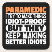 Paramedic Ich versuche, Dinge zu machen Lustige Sp Rechteckiger Pappuntersetzer (Vorderseite)