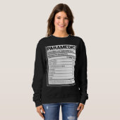 Paramedic Nutrition Facts Funny Ems Emergency Aide Sweatshirt (Vorne ganz)
