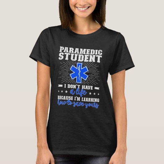 Paramedic Student Future Paramedic in Progress T-Shirt (Vorderseite)