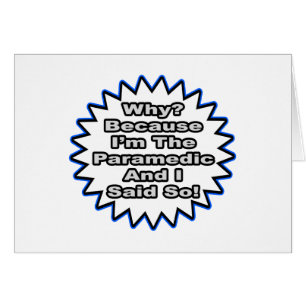 Paramedic.. weil ich das gesagt habe