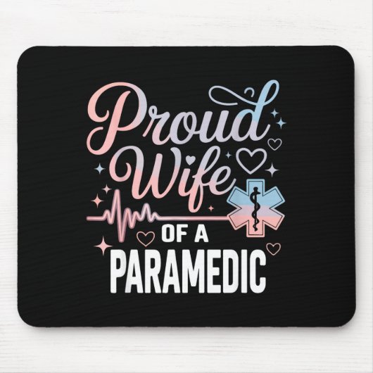 Paramedic Wife Proud Wife Of An Paramedic Mousepad (Vorne)