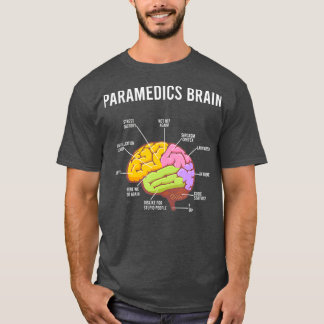 Paramedics Brain Medical EMT EMS First Aider T-Shirt
