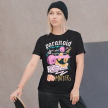 Paranoid-Fight Depression Streetwear T - Shirts