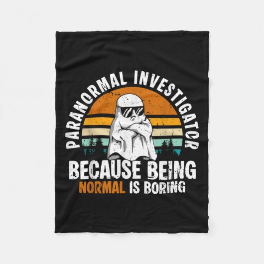Paranormal Investigator Because Being Normal Is Bo Fleecedecke (Vorderseite)