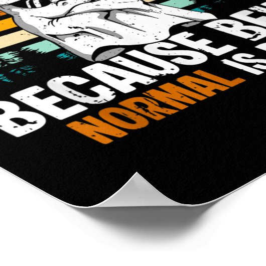 Paranormal Investigator Because Being Normal Is Bo Poster (Ecke)