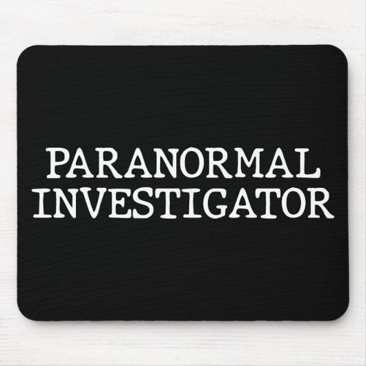 Paranormal Investigator Geisterjagd EVP Mousepad (Vorne)