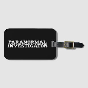 Paranormal Investigator Geisterjagd Gepäckanhänger