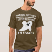 Paranormal Investigator Geisterjagd T-Shirt (Vorderseite)