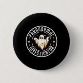 Paranormal Investigator Ghost Hunter Ghost Jäger Button (Vorderseite)