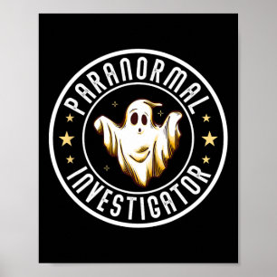 Paranormal Investigator Ghost Hunter Ghost Jäger Poster