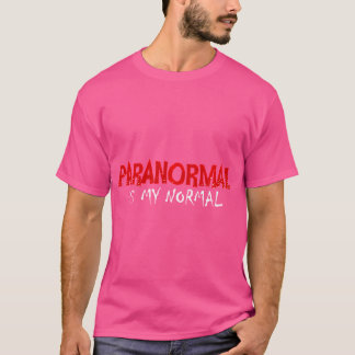 Paranormal ist mein normaler Ghost-Jäger T-Shirt