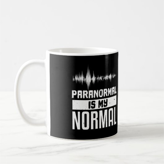 Paranormal ist mein normaler paranormaler Ermittle Kaffeetasse (Links)