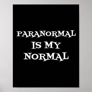 Paranormal ist mein normales Geisterjagd-Shirt Poster