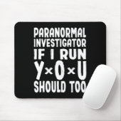 Paranormaler Ermittler, wenn ich sie führe, sollte Mousepad (Mit Mouse)