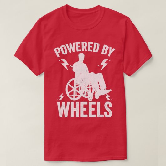 Paraplegic Handicap Paraplegia Powered By Wheels T-Shirt (Design vorne)