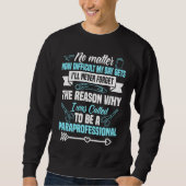 Paraprofessional Educator Teacher Assistant Teache Sweatshirt (Vorderseite)