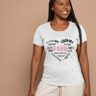 Paraprofessional ermutigende Worte T-Shirt