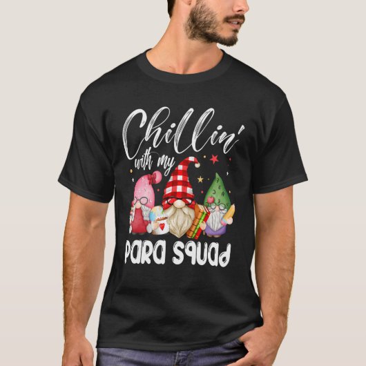 Paraprofessional Para Squad Chillin Gnomes Christm T-Shirt (Vorderseite)