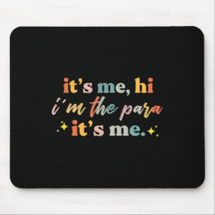 Paraprofessional Paraeducator Es ist ich hi i'm th Mousepad