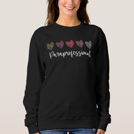 Paraprofessional Pink And Leopard Hearts Sweatshirt (Vorderseite)