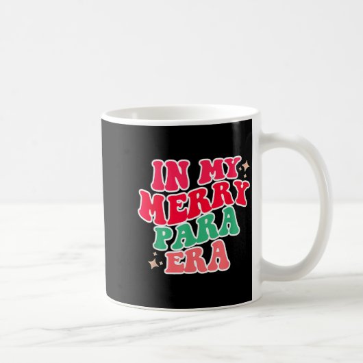 Paraprofessional Shirt, In My Para Era, Christmas Kaffeetasse (Rechts)