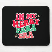 Paraprofessional Shirt, In My Para Era, Christmas  Mousepad (Vorne)
