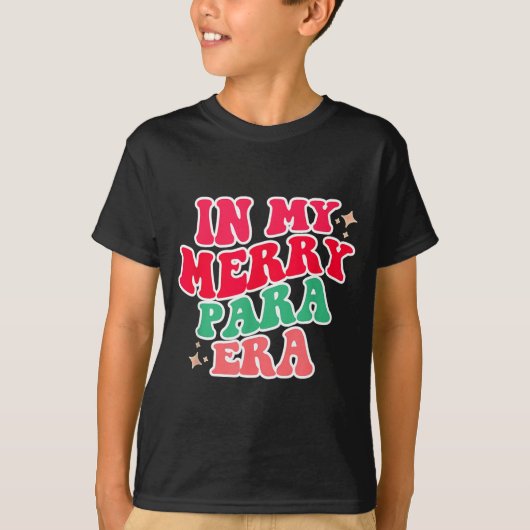 Paraprofessional Shirt, In My Para Era, Christmas T-Shirt (Vorderseite)