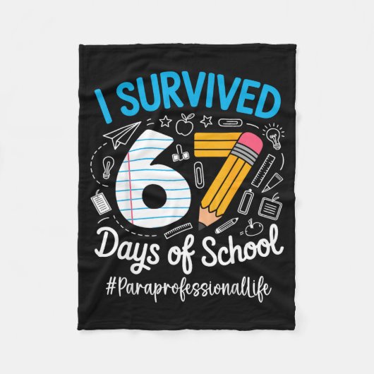 Paraprofessional Survived 67 Days Of School Humor Fleecedecke (Vorderseite)