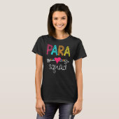 Paraprofessional Teacher Aide Para Squad Teach Lov T-Shirt (Vorne ganz)
