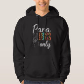Paraprofessional Teacher Paraeducator Para Vibes O Hoodie (Vorderseite)