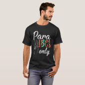 Paraprofessional Teacher Paraeducator Para Vibes O T-Shirt (Vorne ganz)