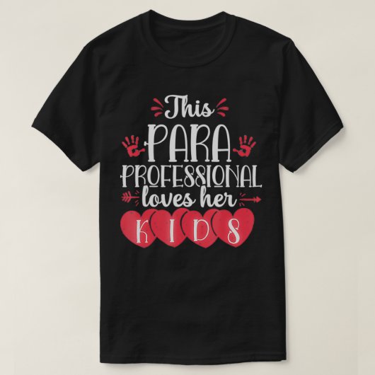 Paraprofessional Valentines Day Kids Para Teacher T-Shirt (Design vorne)
