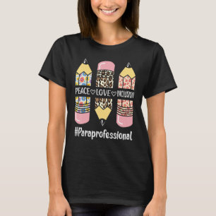 Paraprofessioneller Frieden Liebe Inklusion Leopar T-Shirt