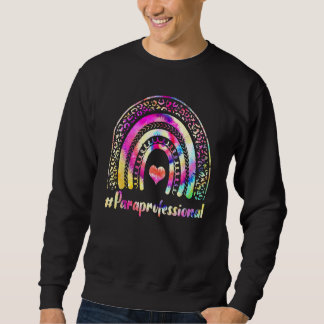 Paraprofessioneller Lehrer Tie Dye Regenbogen Zurü Sweatshirt