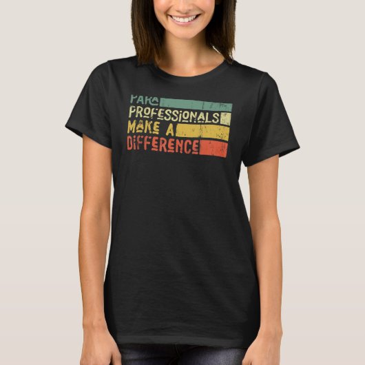 Paraprofis machen einen Unterschied T-Shirt (Vorderseite)