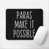 Paras machen es möglich Paraprofessioneller Lehrer Mousepad (Mit Mouse)