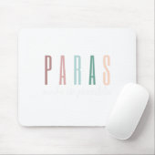 Paras machen es möglich Paraprofessioneller Lehrer Mousepad (Mit Mouse)