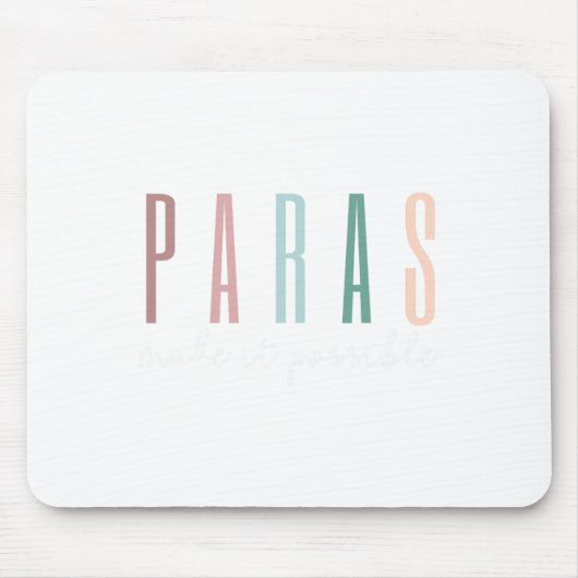 Paras machen es möglich Paraprofessioneller Lehrer Mousepad (Vorne)