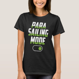 Parasailing-Modus auf Parasailer-Apparel T-Shirt
