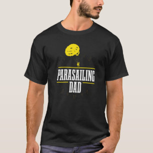 Parasailing Vater Parasail Parasailer Apparel T-Shirt