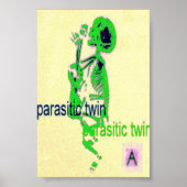 Parasitische Twin(Poster) Grün Poster (Vorne)