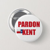 Pardon Kent Button (Vorne & Hinten)