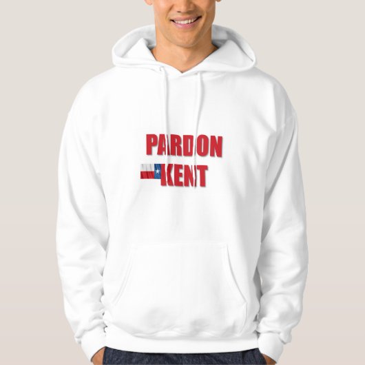 Pardon Kent Hoodie (Vorderseite)