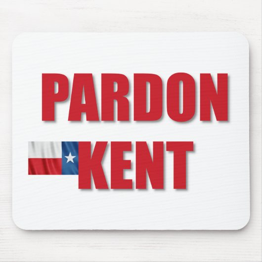 Pardon Kent Mousepad (Vorne)