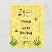 Pardon Unkraut Fütternd Bienen Fun Garden Zitat Me Postkarte (Vorderseite)