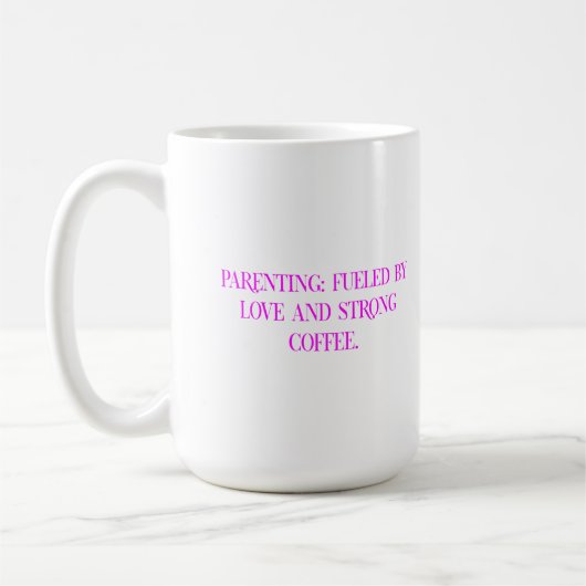 Parenting Coffee Love Typography Kaffeetasse (Links)
