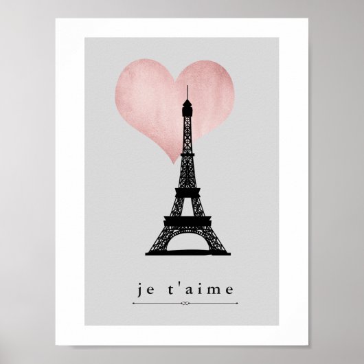 Paris Eiffelturm mit Rose Gold Heart Je T'aime Poster (Vorne)